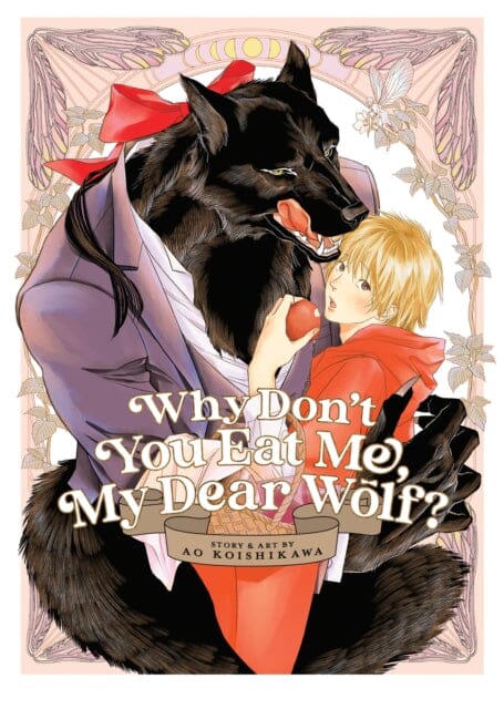 Why Don't You Eat Me, My Dear Wolf? by Ao Koishikawa Extended Range Seven Seas Entertainment, LLC
