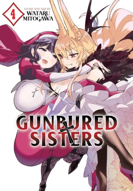 GUNBURED x SISTERS Vol. 4 by Wataru Mitogawa Extended Range Seven Seas Entertainment, LLC