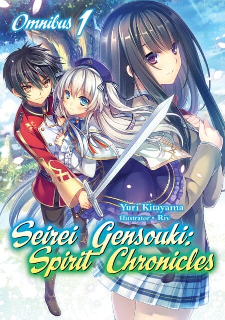 Seirei Gensouki: Spirit Chronicles: Omnibus 1 : Spirit Chronicles: Omnibus 1 by Yuri Kitayama Extended Range J-Novel Club