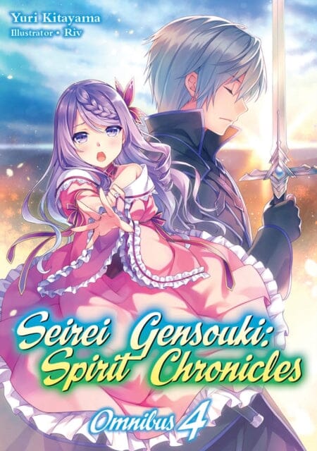 Seirei Gensouki: Spirit Chronicles: Omnibus 4 by Yuri Kitayama Extended Range J-Novel Club