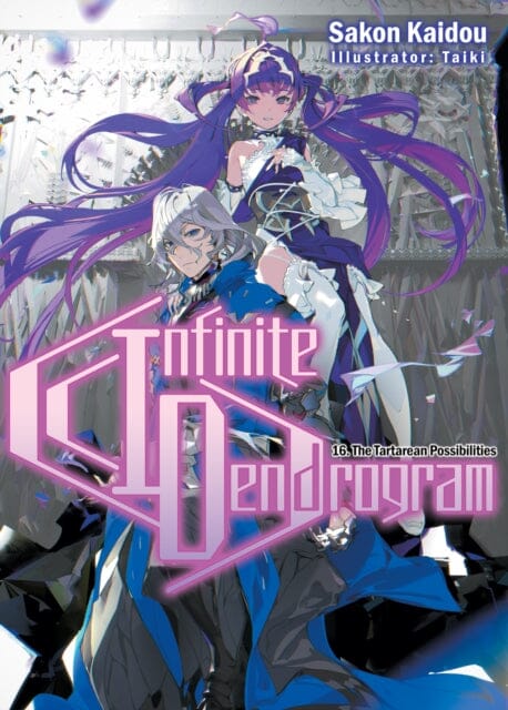 Infinite Dendrogram: Volume 16 by Sakon Kaidou Extended Range J-Novel Club