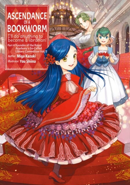 Ascendance of a Bookworm: Part 4 Volume 5 by Miya Kazuki Extended Range J-Novel Club