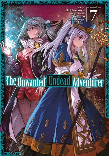 The Unwanted Undead Adventurer (Manga): Volume 7 by Yu Okano Extended Range J-Novel Club