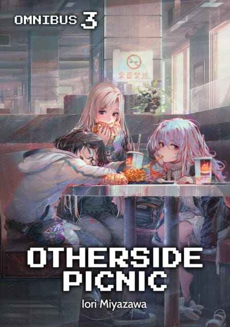 Otherside Picnic: Omnibus 3 by Iori Miyazawa Extended Range J-Novel Club