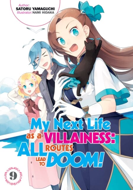 My Next Life as a Villainess: All Routes Lead to Doom! Volume 9 by Satoru Yamaguchi Extended Range J-Novel Club