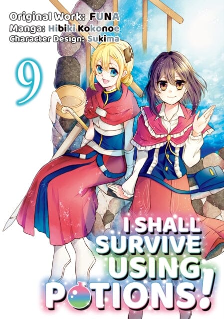 I Shall Survive Using Potions (Manga) Volume 9 by FUNA Extended Range J-Novel Club