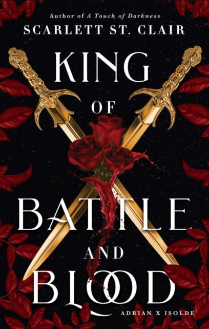 King of Battle and Blood by Scarlett St. Clair Extended Range Sourcebooks, Inc