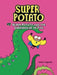 Super Potato and the Greenhouse of Evil : Book 7 by Artur Laperla Extended Range Lerner Publishing Group