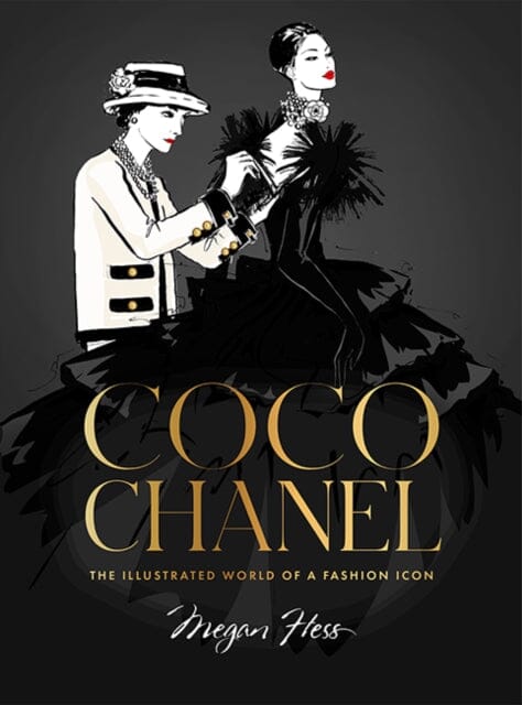Coco Chanel Special Edition: The Illustrated World of a Fashion Icon by Megan Hess Extended Range Hardie Grant Books