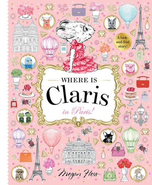 Where is Claris in Paris : Claris: A Look-and-find Story! Popular Titles Hardie Grant Egmont