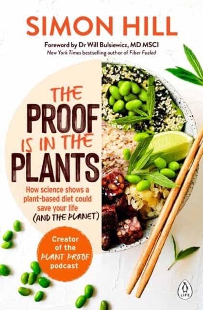 The Proof is in the Plants by Simon Hill Extended Range Penguin Random House Australia