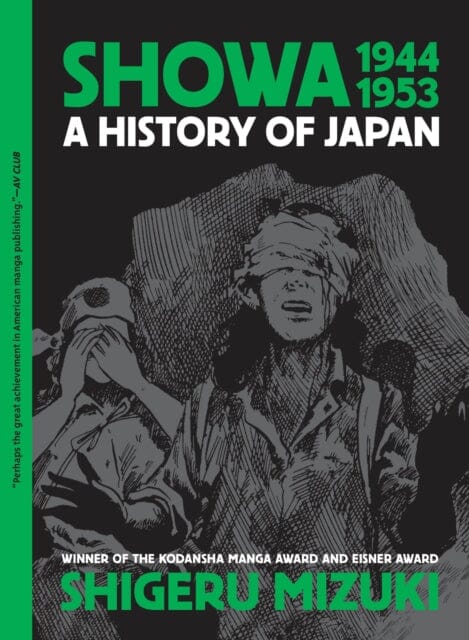 Showa 1944-1953 : A History of Japan by Shigeru Mizuki Extended Range Drawn and Quarterly