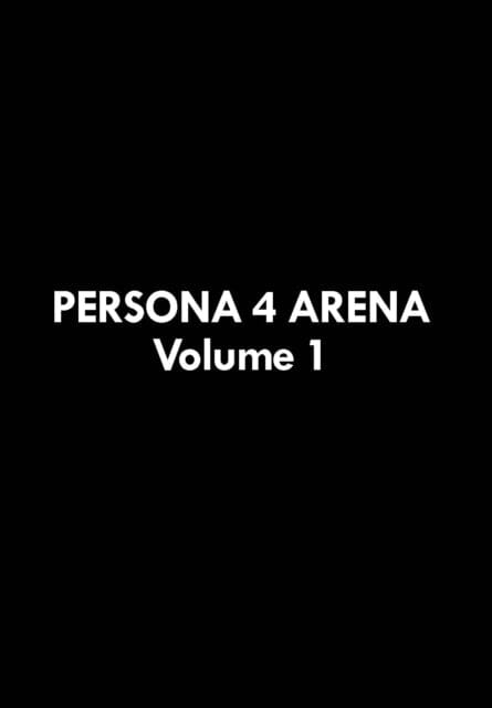 Persona 4 Arena Volume 1 by Atlus Extended Range Udon Entertainment Corp