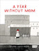 A Year Without Mom by Dasha Tolstikova Extended Range Groundwood Books Ltd, Canada
