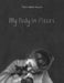 My Body in Pieces by Marie-Noelle Hebert Extended Range Groundwood Books Ltd, Canada