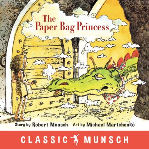 The Paper Bag Princess by Robert Munsch Extended Range Annick Press Ltd