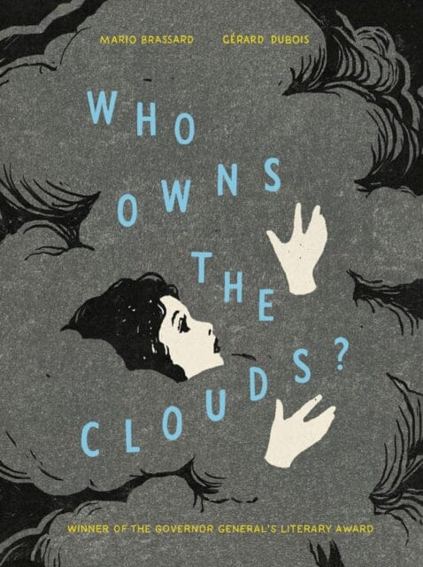 Who Owns The Clouds? by Mario Brassard Extended Range Tundra Books