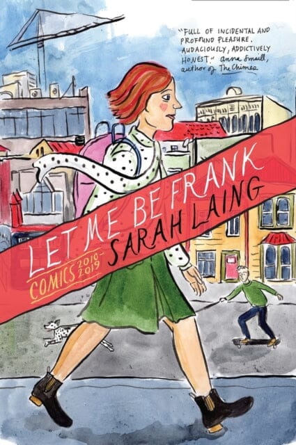 Let Me Be Frank : Comics 2010-2019 by Sarah Laing Extended Range Te Herenga Waka University Press
