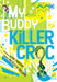 My Buddy, Killer Croc by Sara Farizan Extended Range DC Comics