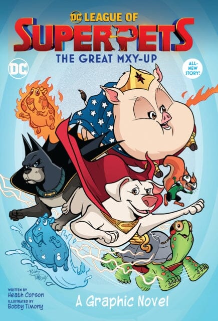 DC League of Super-Pets: The Great Mxy-Up by Heath Corson Extended Range DC Comics