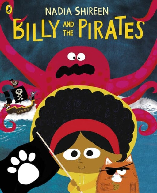 Billy and the Pirates by Nadia Shireen Extended Range Penguin Random House Children's UK
