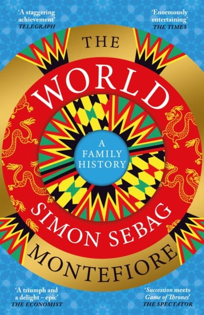 The World : A Family History by Simon Sebag Montefiore Extended Range Orion Publishing Co
