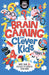 Brain Gaming for Clever Kids Popular Titles Michael O'Mara Books Ltd