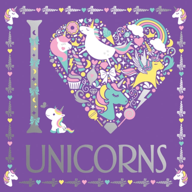 I Heart Unicorns by Jessie Eckel Extended Range Michael O'Mara Books Ltd