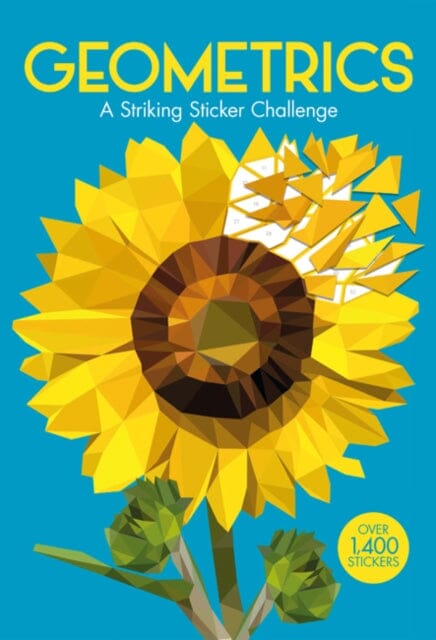 Geometrics : A Striking Geometric Sticker Challenge Extended Range Michael O'Mara Books Ltd