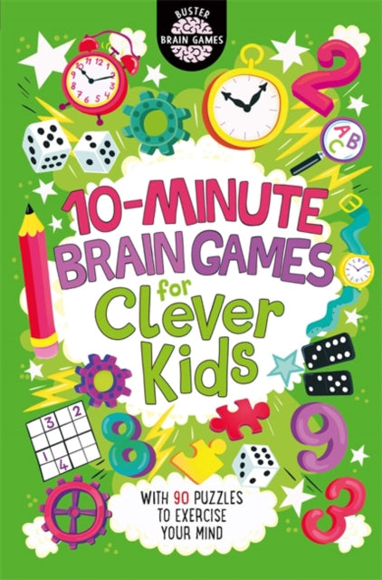 10-Minute Brain Games for Clever Kids (R) by Gareth Moore Extended Range Michael O'Mara Books Ltd