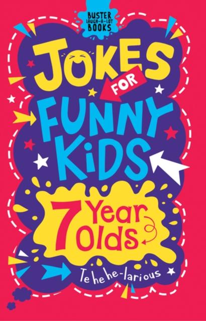 Jokes for Funny Kids: 7 Year Olds Popular Titles Michael O'Mara Books Ltd