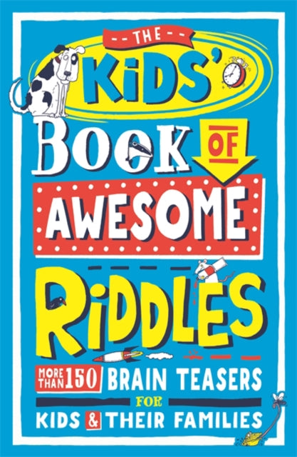 The Kids' Book of Awesome Riddles by Amanda Learmonth Extended Range Michael O'Mara Books Ltd