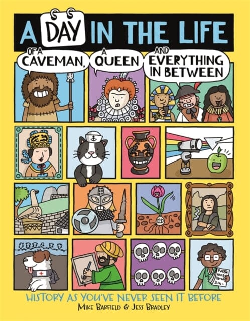 A Day in the Life of a Caveman, a Queen and Everything In Between by Mike Barfield Extended Range Michael O'Mara Books Ltd