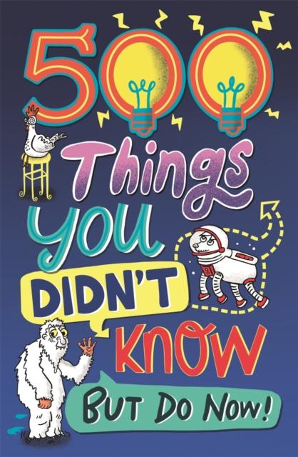 500 Things You Didn't Know : ... But Do Now! Popular Titles Michael O'Mara Books Ltd