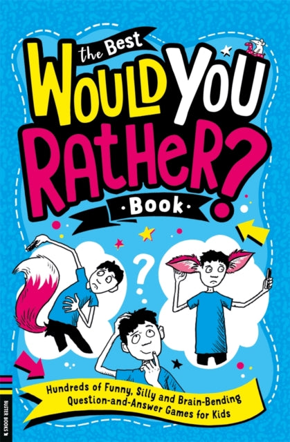 The Best Would You Rather Book by Gary Panton Extended Range Michael O'Mara Books Ltd