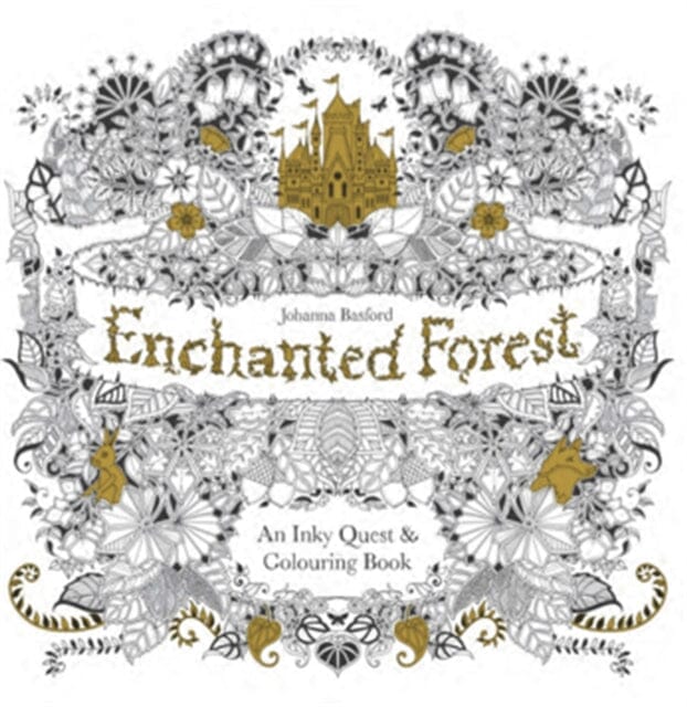 Enchanted Forest: An Inky Quest & Colouring Book by Johanna Basford Extended Range Orion Publishing Co