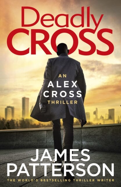 Deadly Cross: (Alex Cross 28) by James Patterson Extended Range Cornerstone