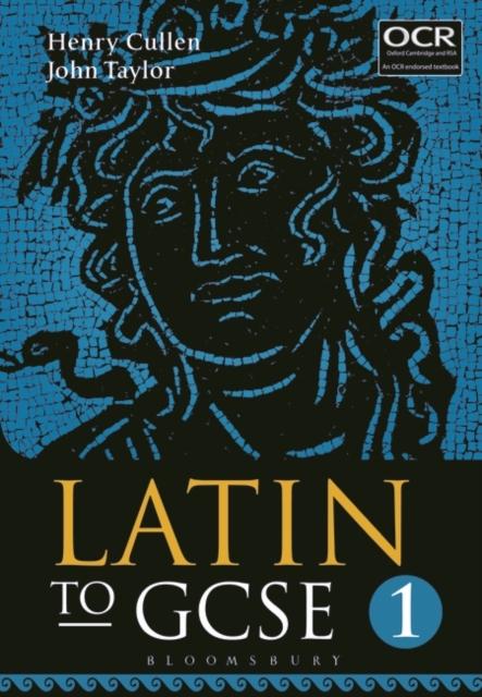 Latin to GCSE Part 1 Popular Titles Bloomsbury Publishing PLC