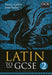 Latin to GCSE Part 2 Popular Titles Bloomsbury Publishing PLC