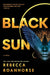 Black Sun by Rebecca Roanhorse Extended Range Rebellion