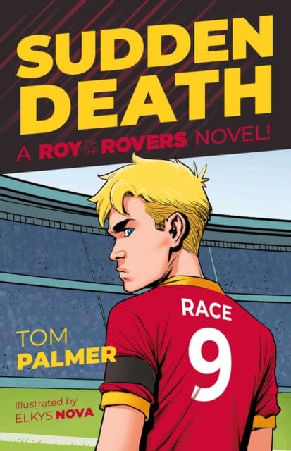 Roy of the Rovers: Sudden Death by Tom Palmer Extended Range Rebellion