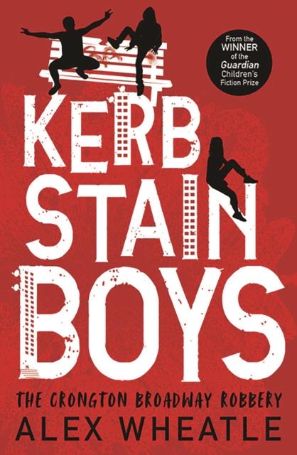 Kerb-Stain Boys : The Crongton Broadway Robbery Popular Titles Barrington Stoke Ltd