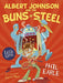 Albert Johnson and the Buns of Steel by Phil Earle Extended Range Barrington Stoke Ltd