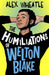 The Humiliations of Welton Blake by Alex Wheatle Extended Range Barrington Stoke Ltd