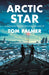 Arctic Star by Tom Palmer Extended Range Barrington Stoke Ltd
