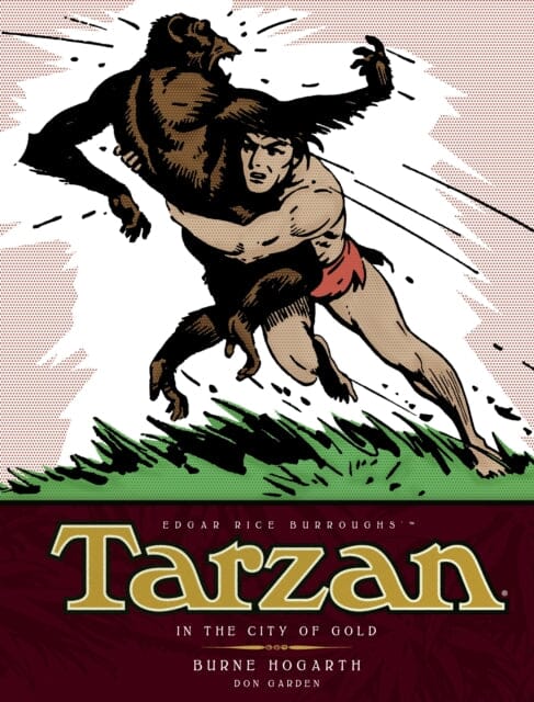 Tarzan - In The City of Gold (Vol. 1) : The Complete Burne Hogarth Sundays and Dailies Library by Burne Hogarth Extended Range Titan Books Ltd