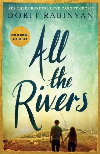 All the Rivers by Dorit Rabinyan Extended Range Profile Books Ltd