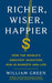 Richer, Wiser, Happier : How the World's Greatest Investors Win in Markets and Life Extended Range Profile Books Ltd
