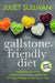 The Gallstone-friendly Diet - Second Edition by Juliet Sullivan Extended Range Hammersmith Health Books