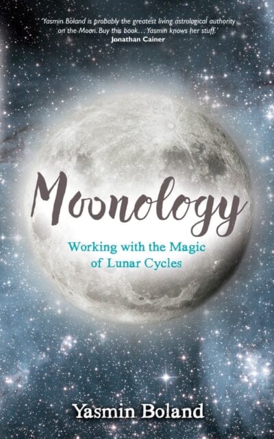 Moonology (TM): Working with the Magic of Lunar Cycles by Yasmin Boland Extended Range Hay House UK Ltd